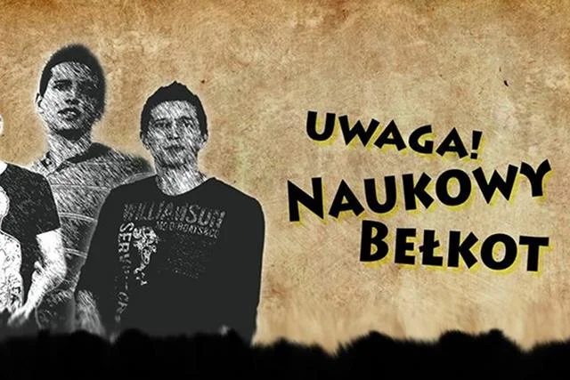 Uwaga! Naukowy Bełkot