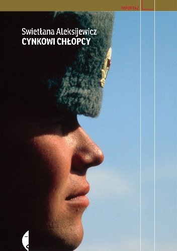 Swietłana Aleksijewicz
Cynkowi chłopcy