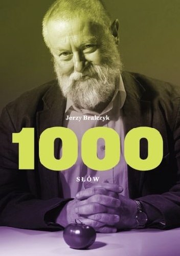 Jerzy Bralczyk
1000 słów