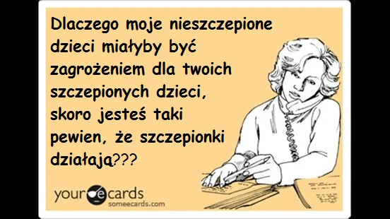 Jeden z argumentów antyszczepionkowców.