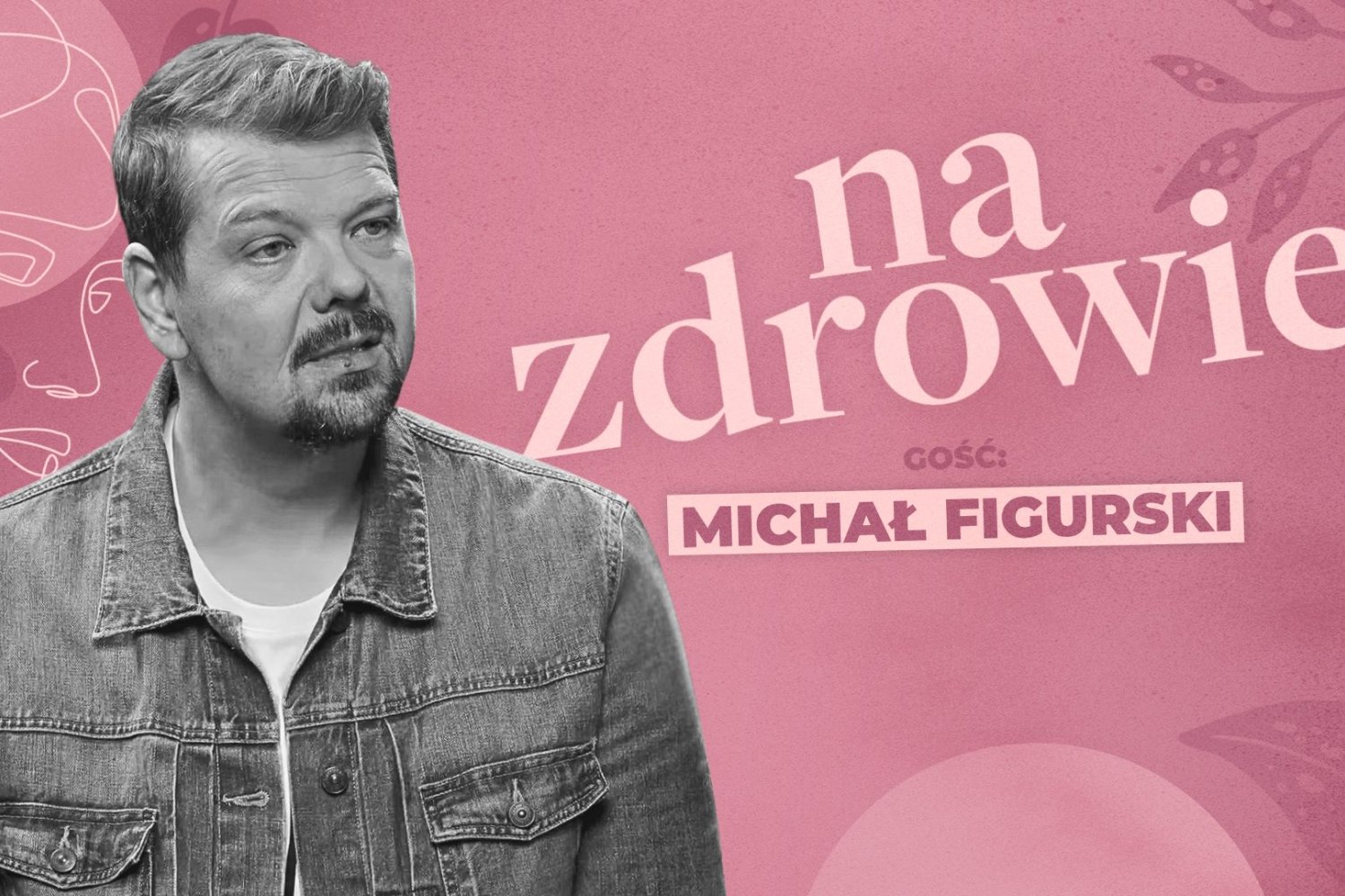 Michał Figurski w podcaście "naZdrowie" w naTemat.pl