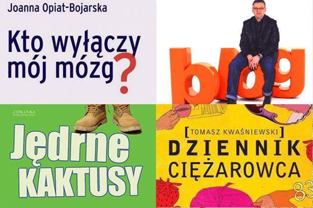 Fragmenty okładek książek blogerów. "Kto wyłączy mój mózg?" Joanny Opiat-Bojarskiej, "Blog osławiony między niewiastami" Artura Andrusa, "Jędrne kaktusy" Wawrzyńca Pruskyego i "Dziennik ciężarowca" Tomasza Kwaśniewskiego
