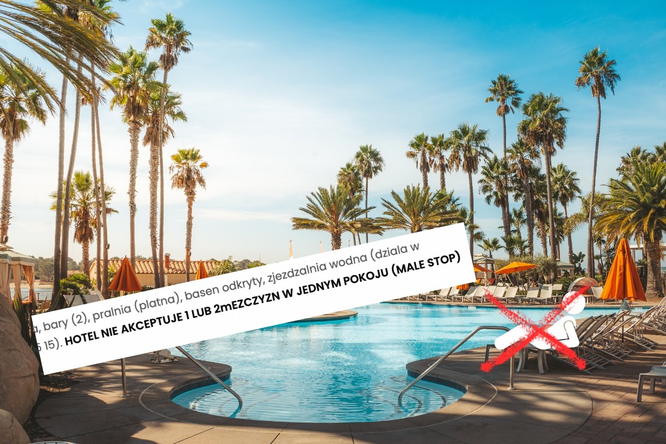 W hotelach w Turcji często zdarza się, że podróżujący samotnie lub w dwójkach mężczyźni nie mogą skorzystać z oferty.