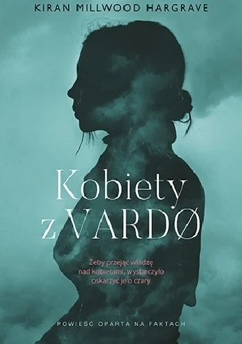 Kiran Millwood Hargrave
Kobiety z Vardo