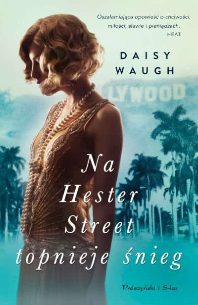 Daisy Waugh
Na Hester Street topnieje śnieg