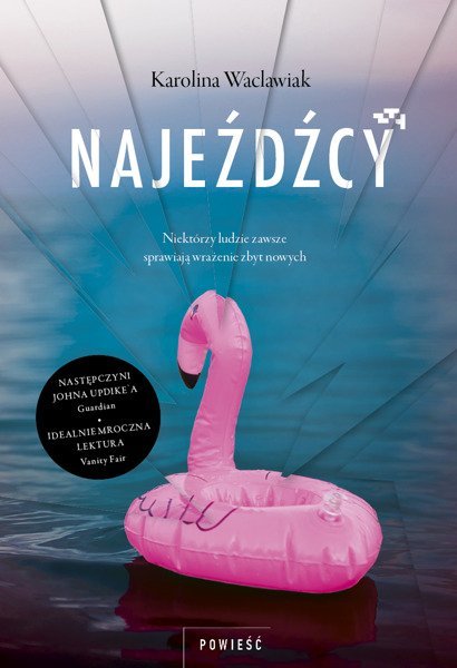 Karolina Waclawiak "Najeźdźcy"
