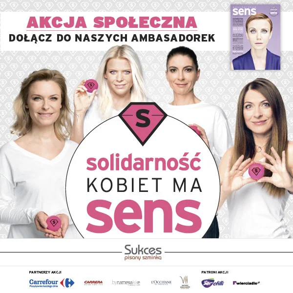 Ambasadorki Akcji "Solidarność Kobiet ma SENS"
