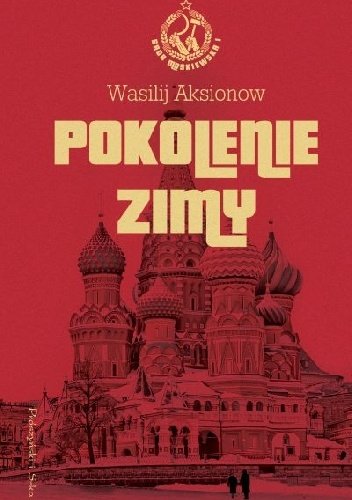 Wasilij Aksionow
Pokolenie zimy