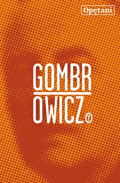 Witold Gombrowicz
Opętani