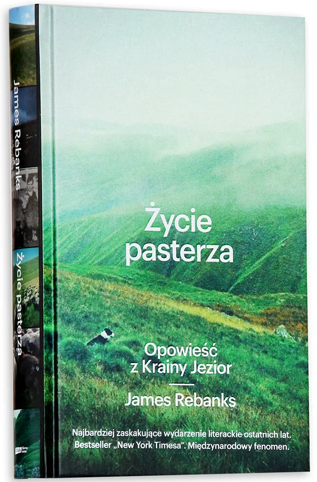 „Życie pasterza. Opowieść z krainy jezior” James Rebanks, wydawnictwo Znak