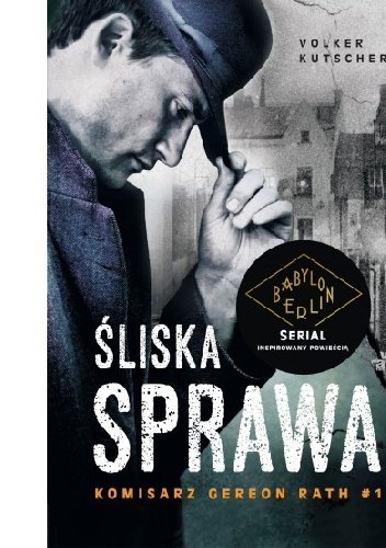 Volker Kutscher
Śliska sprawa