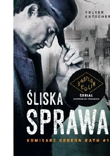 Volker Kutscher
Śliska sprawa