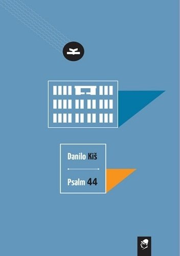 Danilo Kiś
Psalm 44